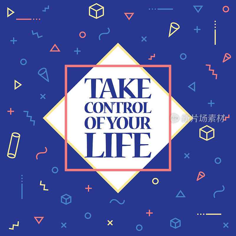 Take Control of Your Life. Inspiring Creative Motivation Quote Poster Template. Vector Typography - Illustration